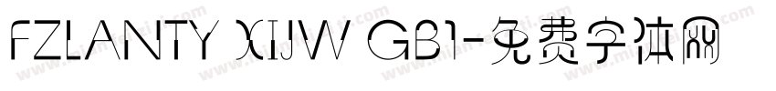 FZLANTY XIJW GB1字体转换